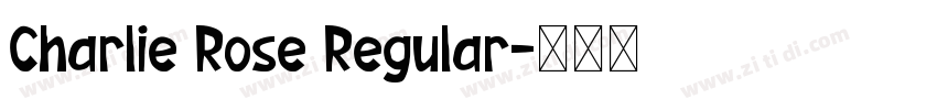 Charlie Rose Regular字体转换